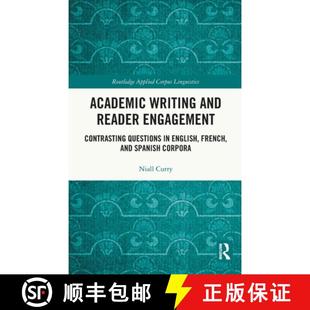 【3-4周达】Academic Writing and Reader Engagement: Contrasting Questions in English, French, and Span... [9780367339340]