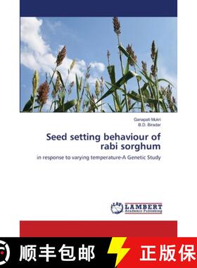 预订 Seed setting behaviour of rabi sorghum [9783659171987]