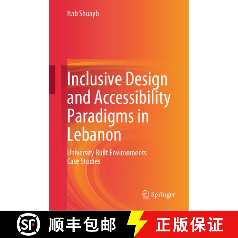 【3-4周达】Inclusive Design and Accessibility Paradigms in Lebanon : University Built Environments Ca... [9789819999781]