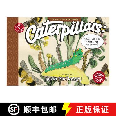 【3-4周达】Caterpillars: What Will I Be When I Get to be Me?: TOON Level 1 [9781662665097]
