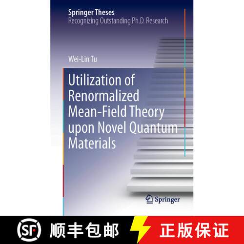 【3-4周达】精装 Utilization of Renormalized Mean-Field Theory upon Novel Quantum Materials [9789811378232]
