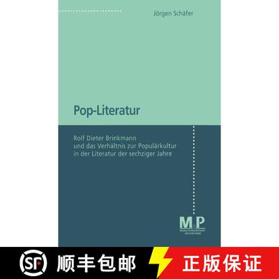 【3-4周达】Pop-Literatur: Rolf Dieter Brinkmann und das Verhältnis zur Populärkultur in der Literat... [9783476451934]