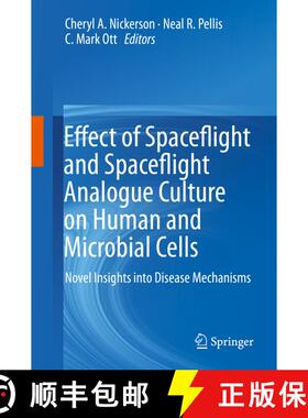 【3-4周达】Effect of Spaceflight and Spaceflight Analogue Culture on Human and Microbial Cells: Novel... [9781493932764]