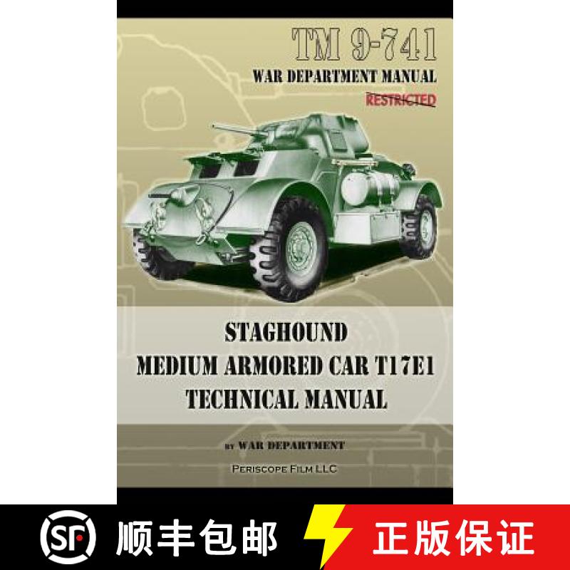 【3-4周达】TM 9-741 Staghound Medium Armored Car T17E1 Technical Manual [9781937684402]