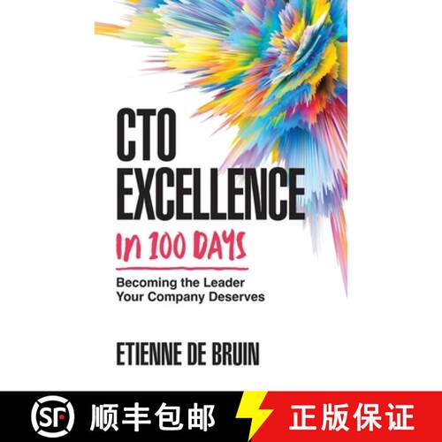 【3-4周达】CTO Excellence in 100 Days: Becoming the Leader Your Company Deserves [9781544538341]