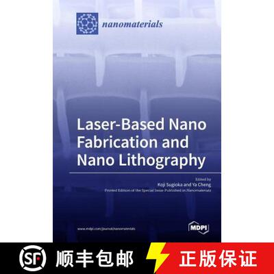 【3-4周达】Laser-Based Nano Fabrication and Nano Lithography [9783038974109]