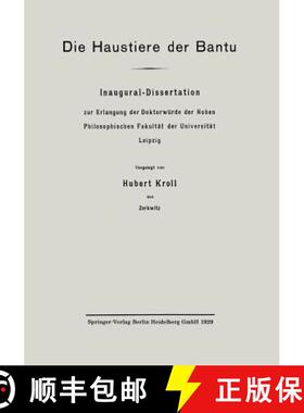 【3-4周达】Die Haustiere Der Bantu: Inaugural-Dissertation Zur Erlangung Der Doktorwürde Der Hohen P... [9783662407882]
