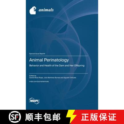 【3-4周达】Animal Perinatology: Behavior and Health of the Dam and Her Offspring [9783036591964]