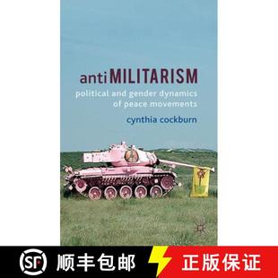 Gender Political Dynamics Movements Anti Peace 4周达 9780230359758 Militarism and