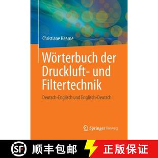 【3-4周达】Wörterbuch der Druckluft- und Filtertechnik : Deutsch-Englisch und Englisch-Deutsch [9783658032920]