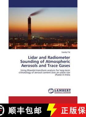 预订 Lidar and Radiometer Sounding of Atmospheric Aerosols and Trace Gases [9783659529986]