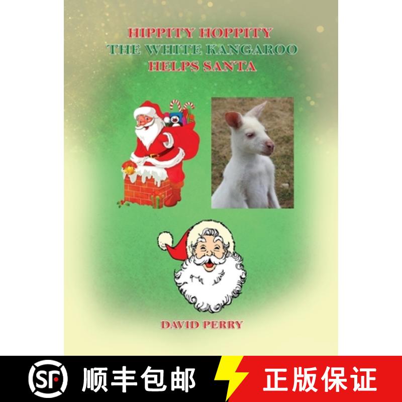 【3-4周达】Hippity Hoppity The White Kangaroo Helps Santa [9781951193492]