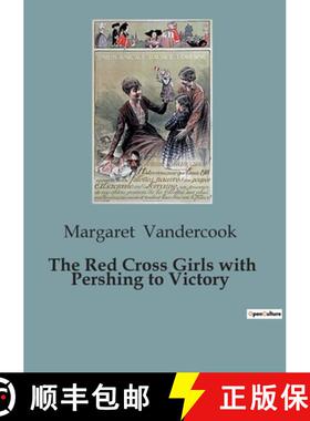 预订 The Red Cross Girls with Pershing to Victory [9791041952434]