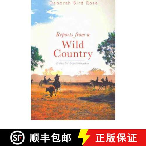 【3-4周达】Reports from a Wild Country – Ethics of Decolonisation [9780868407982]