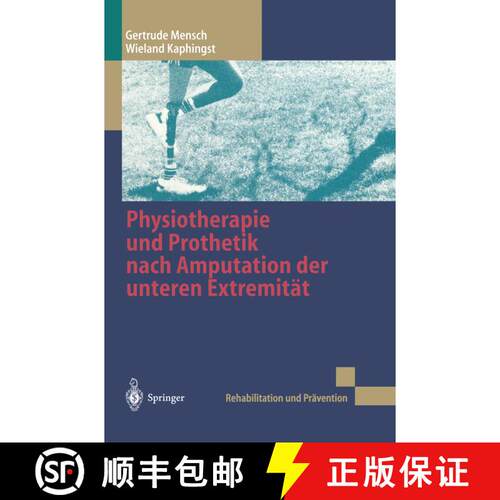【3-4周达】Physiotherapie und Prothetik nach Amputation der unteren Extremität [9783540627692]