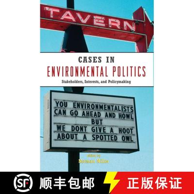 【3-4周达】Cases in Environmental Politics: Stakeholders, Interests, and Policymaking [9780415961035]