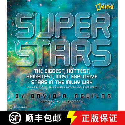 【3-4周达】Super Stars: The Biggest, Hottest, Brightest, and Most Explosive Stars in the Milky Way [9781426306013]