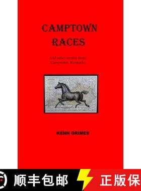 【3-4周达】Camptown Races: And other tales from Camptown, Kentucky [9780986002045]