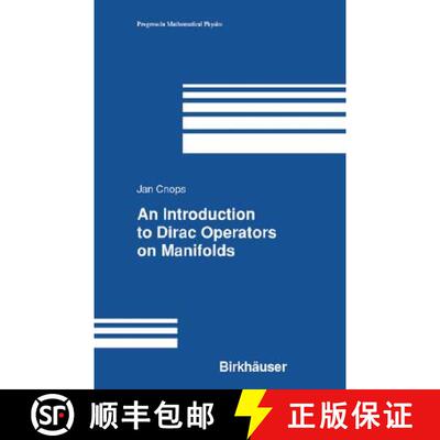 【3-4周达】精装 An Introduction to Dirac Operators on Manifolds [9780817642983]