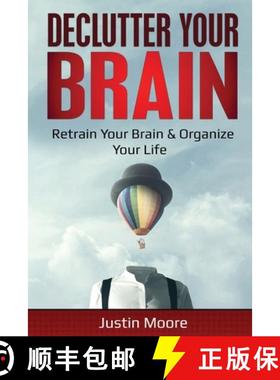 【3-4周达】Declutter Your Brain: Retrain Your Brain & Organize Your Life: Retrain Your Brain & Organi... [9781087887005]