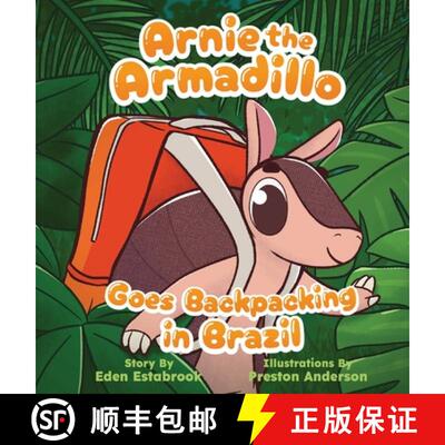 【3-4周达】精装 Arnie the Armadillo Goes Backpacking in Brazil [9798991489522]