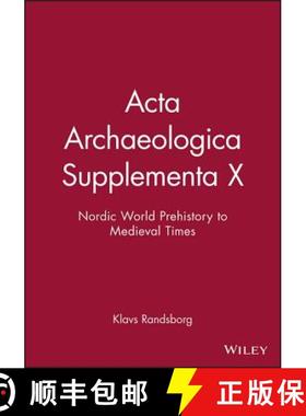 【3-4周达】Acta Archaeologica Supplementa X - Nordic World Prehistory To Medieval Times V79 [Wiley考... [9781405185707]