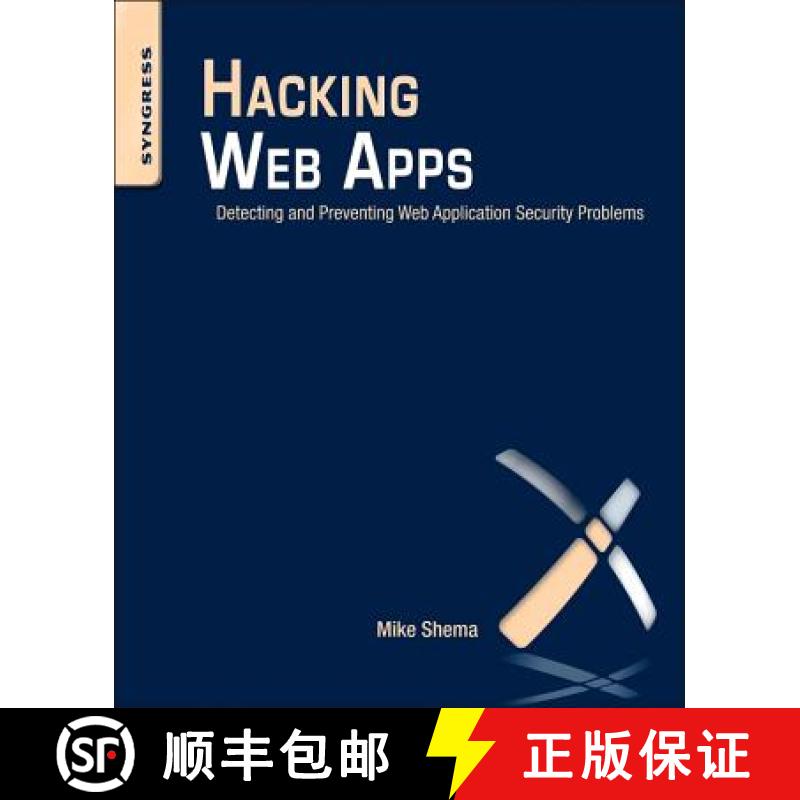 【3-4周达】Hacking Web Apps: Detecting and Preventing Web Application Security Problems [9781597499514]