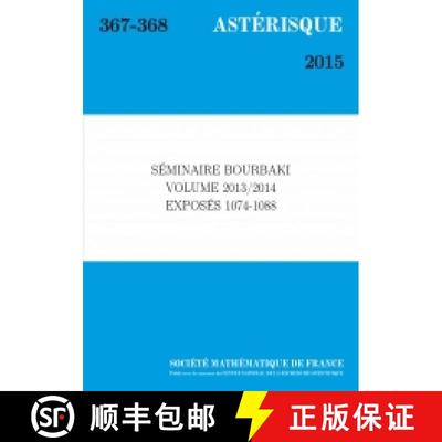 预订 Séminaire Bourbaki, volume 2013/2014, exposés 1074-1088 法国数学学会 [9782856298046]