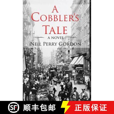 【3-4周达】A Cobbler's Tale: Jewish Immigrants Story of Survival, from Eastern Europe to New York's L... [9781913545017]