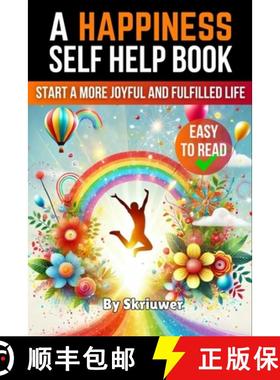 预订 A Happiness Self Help Book: Start a More Joyful and Fulfilled Life [9783759892454]