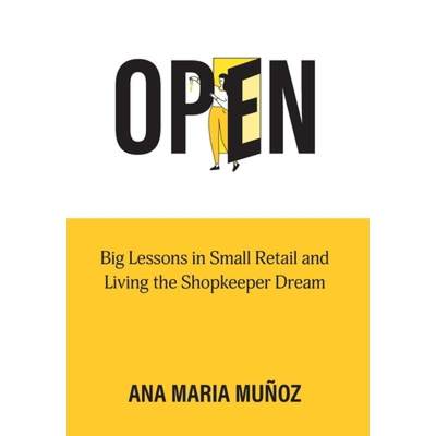 【4周达】Open: Big Lessons in Small Retail and Living the Shopkeeper Dream [9780645963939]