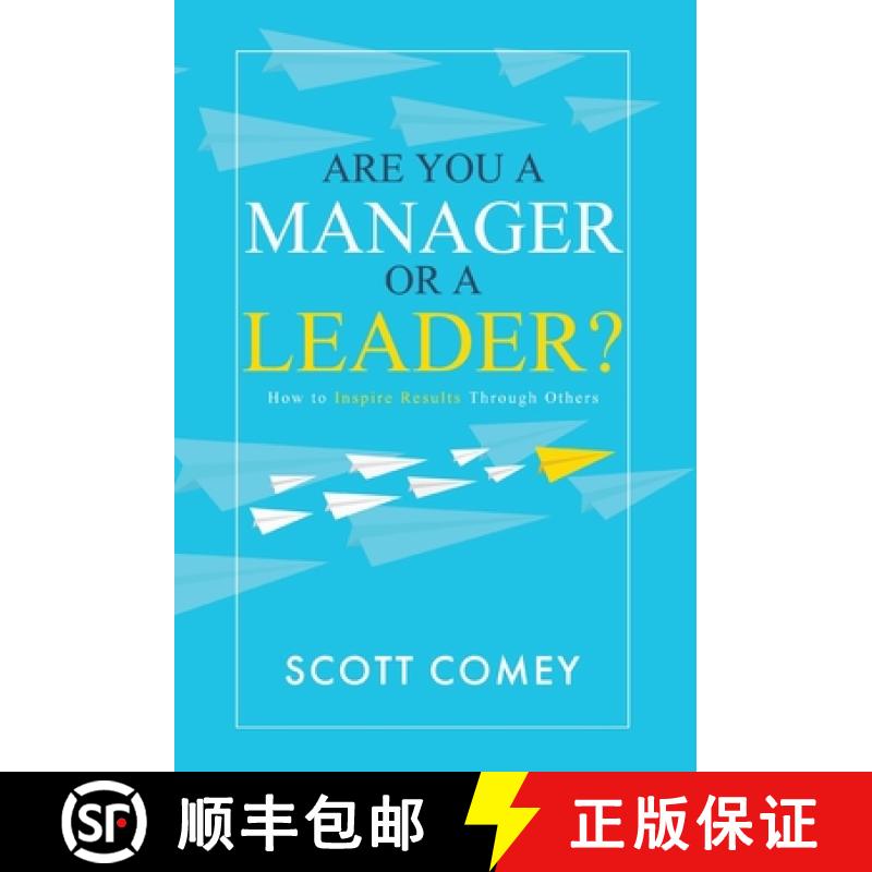 【2-3周达】Are You a Manager or a Leader?: How to Inspire Results Through Others [9781647043247]