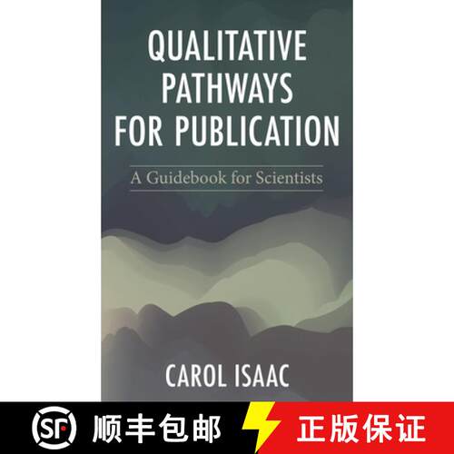 【3-4周达】精装 Qualitative Pathways for Publication : A Guidebook for Scientists [9781538197349]