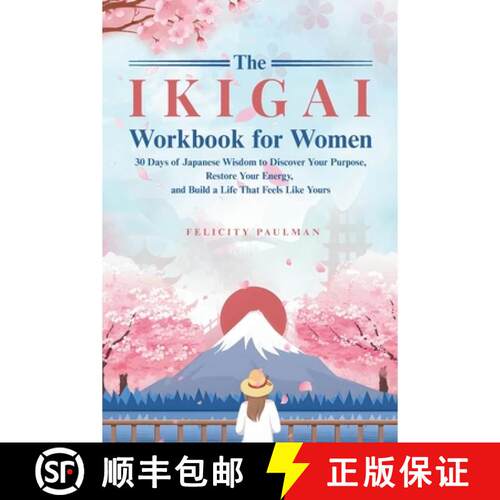 【3-4周达】The Ikigai Workbook for Women: 30 Days of Japanese Wisdom to Discover Your Purpose, Restor... [9798240985744]