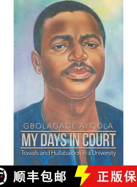 【3-4周达】My Days in Court: Travails and Hullabaloos in a University (New Edition) [9781645503743]