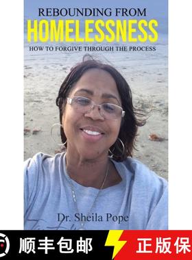 预订 Rebounding From Homelessness: How To Forgive Through The Process [9780578925417]