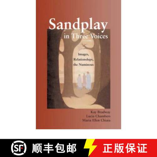 【3-4周达】精装 Sandplay in Three Voices: Images, Relationships, the Numinous [9781583917299]