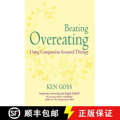 【3-4周达】Compassionate Mind Approach to Beating Overeating: Series editor, Paul Gilbert [9781845298777]