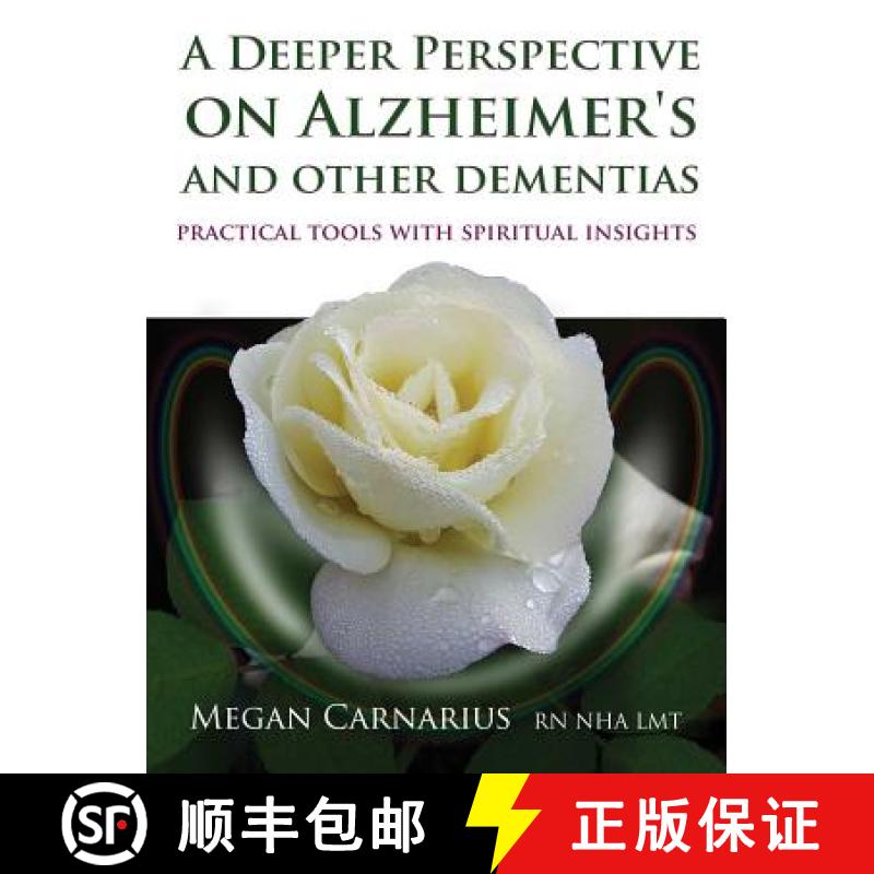 【3-4周达】A Deeper Perspective on Alzheimer's and Other Dementias: Practical Tools with Spiritual In... [9781844096626]