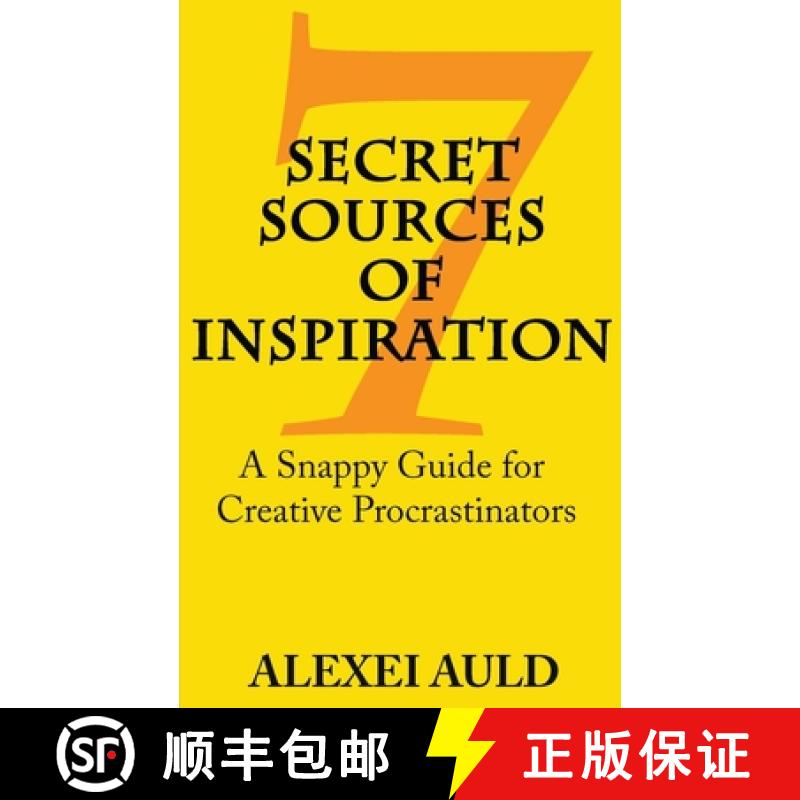 【2-3周达】7 Secret Sources of Inspiration: A Snappy Guide for Creative Procrastinators [9798989457212]