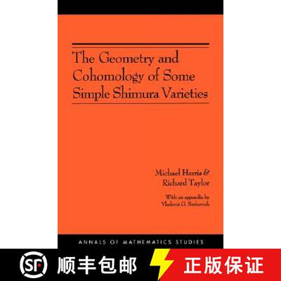 【3-4周达】简单志村簇的几何和上同调 The Geometry and Cohomology of Some Simple Shimura Varieties. (Am... [9780691090924]