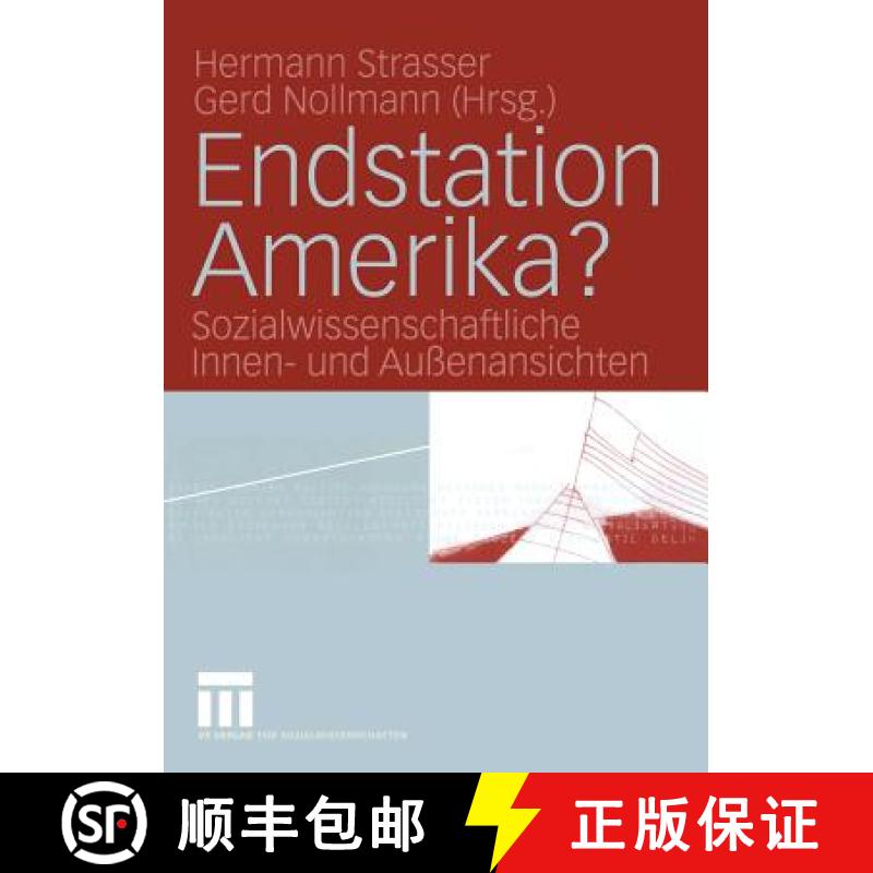【3-4周达】Endstation Amerika? : Sozialwissenschaftliche Innen- und Außenansichten [9783531146768]
