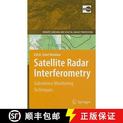 【4周达】Satellite Radar Interferometry: Subsidence Monitoring Techniques [9781402094279]