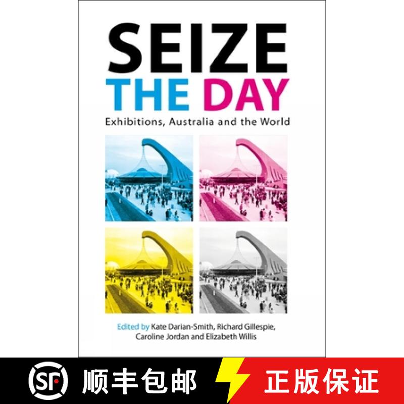 【3-4周达】Seize the Day: Exhibitions: Exhibitions, Australia and the World [9780980464801]