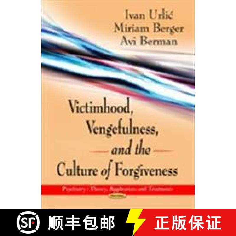 【3-4周达】Victimhood, Vengefulness, and the Culture of Forgiveness [9781622577811]
