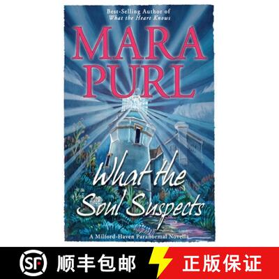 【3-4周达】What the Soul Suspects: Milford-Haven Paranormal Novella [9781936878987]