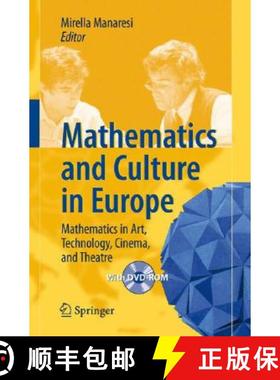 【3-4周达】Mathematics and Culture in Europe: Mathematics in Art, Technology, Cinema, and Theatre [Wi... [9783540719632]