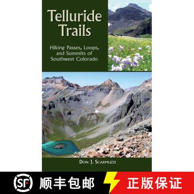 【3-4周达】Telluride Trails : Hiking Passes, Loops, and Summits of Southwest Colorado [9780871089717]
