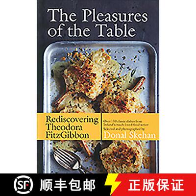 【3-4周达】精装 Pleasures of the Table: Rediscovering Theodora FitzGibbon [9780717159673]