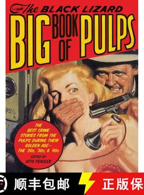 【3-4周达】The Black Lizard Big Book of Pulps: The Best Crime Stories from the Pulps During Their Gol... [9780307280480]